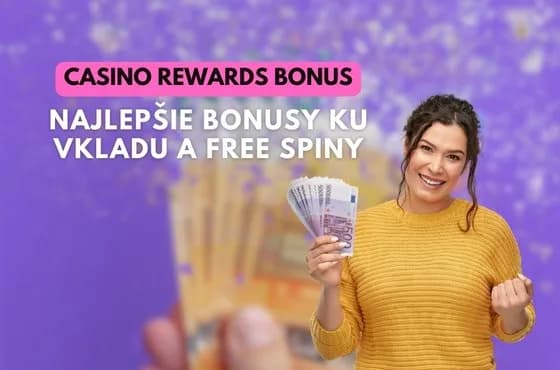 Casino Rewards bonus